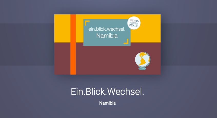 Ein.Blick.Wechsel Namibia