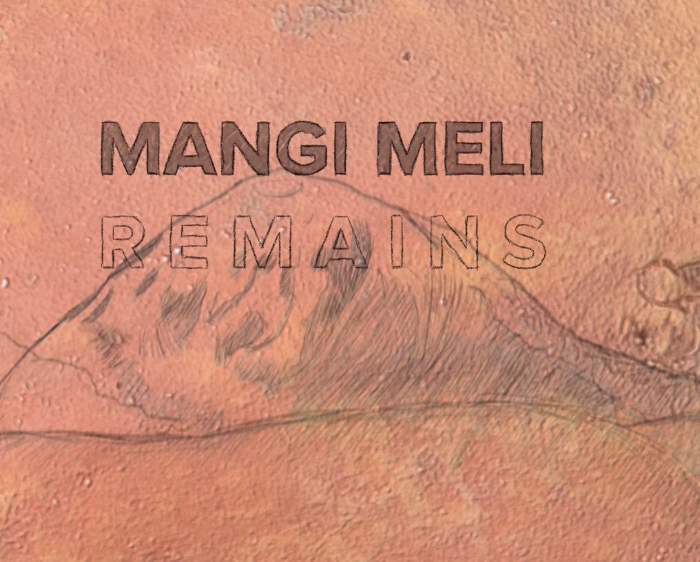 Mangi Meli Remains
